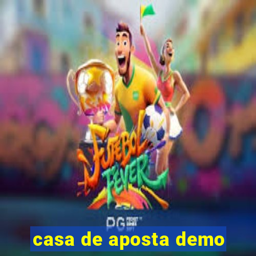 casa de aposta demo