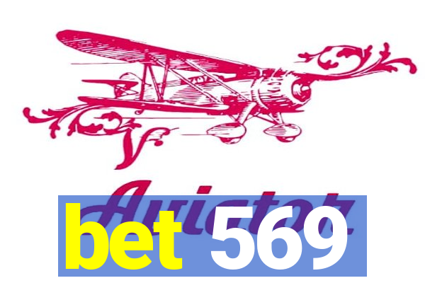 bet 569