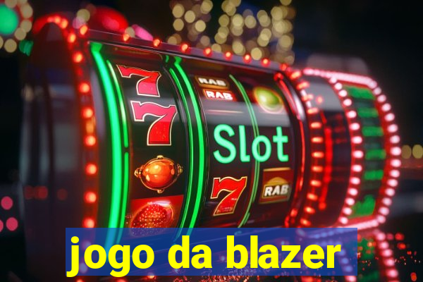 jogo da blazer