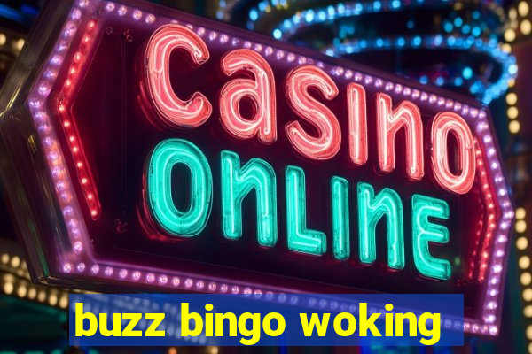 buzz bingo woking