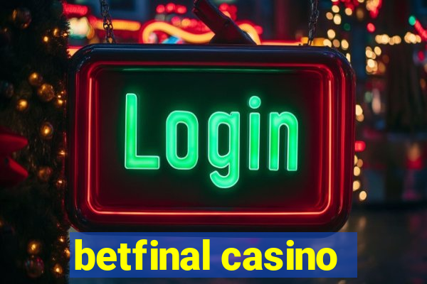 betfinal casino