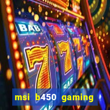 msi b450 gaming plus m.2 slot