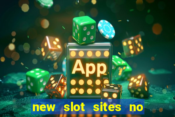 new slot sites no deposit required