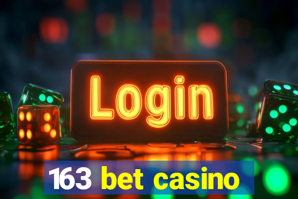 163 bet casino