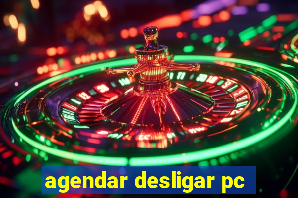 agendar desligar pc