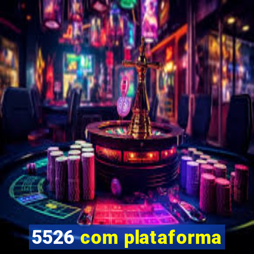 5526 com plataforma