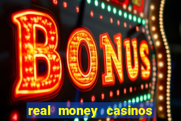 real money casinos online usa