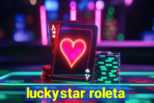 luckystar roleta