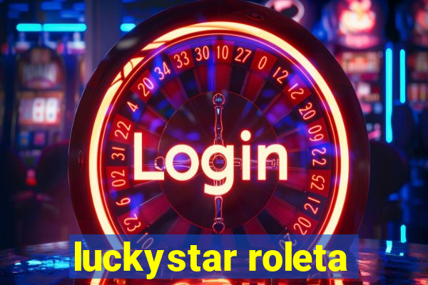 luckystar roleta