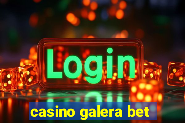 casino galera bet