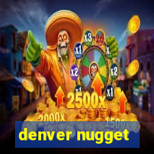 denver nugget