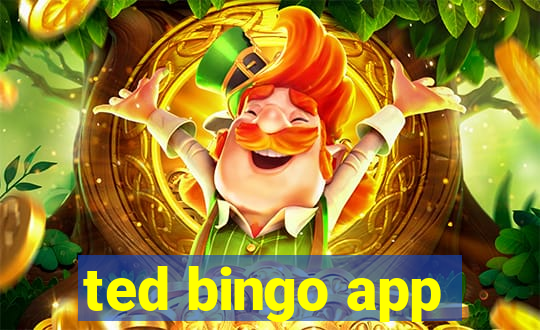 ted bingo app