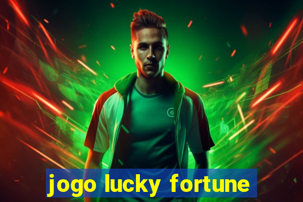 jogo lucky fortune