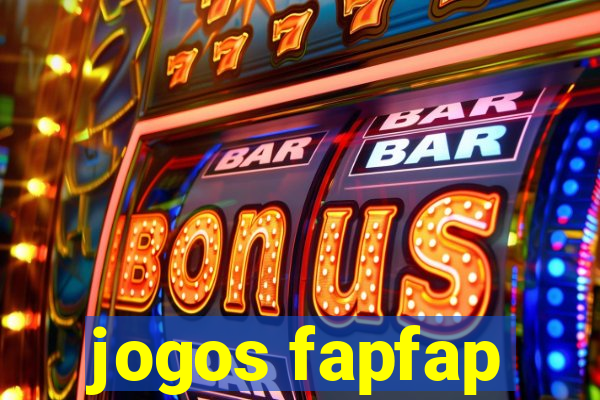 jogos fapfap