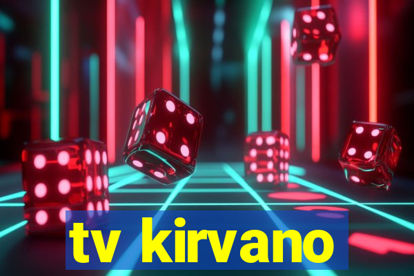 tv kirvano