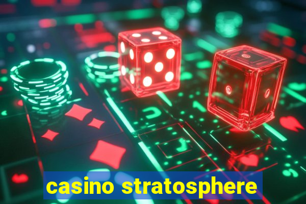 casino stratosphere