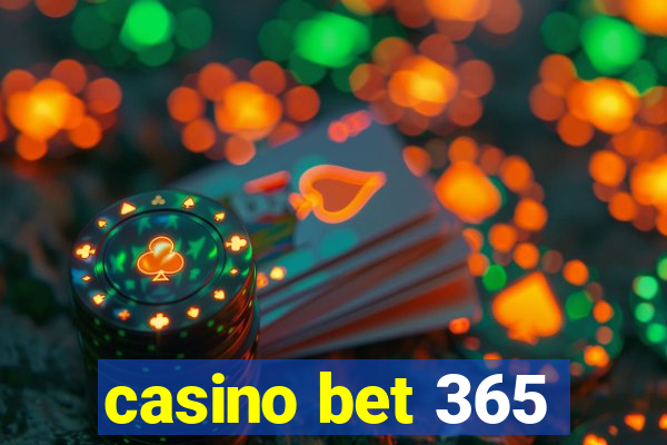 casino bet 365