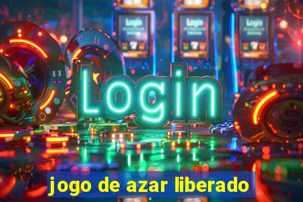 jogo de azar liberado