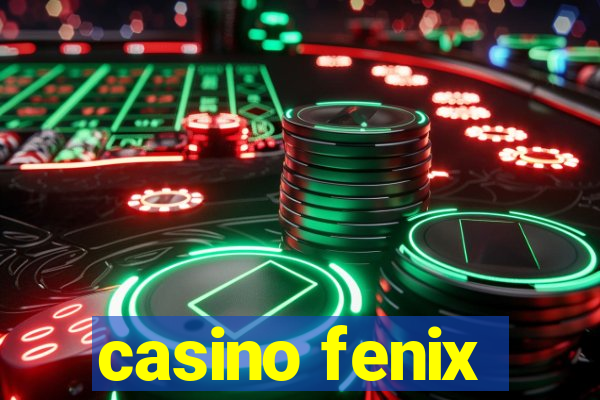 casino fenix