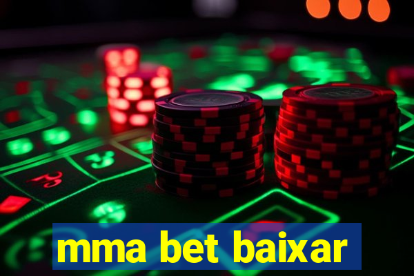 mma bet baixar