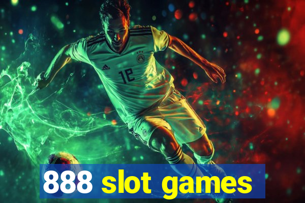 888 slot games