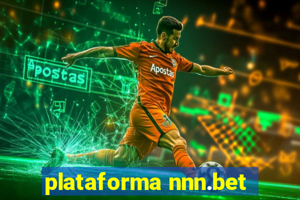 plataforma nnn.bet