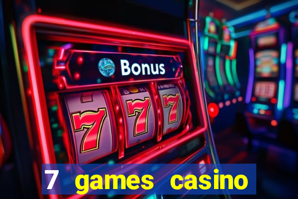 7 games casino paga mesmo