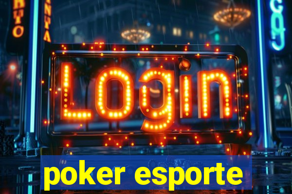 poker esporte