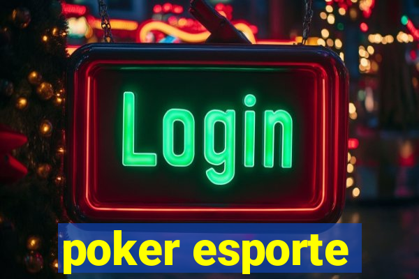 poker esporte