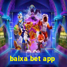 baixa bet app