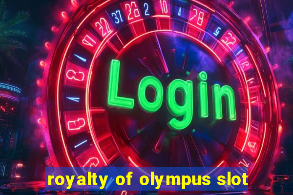 royalty of olympus slot