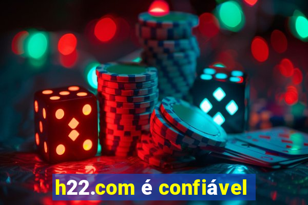 h22.com é confiável