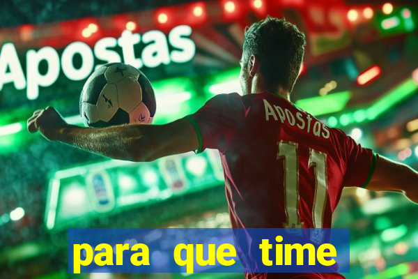 para que time neymar torce