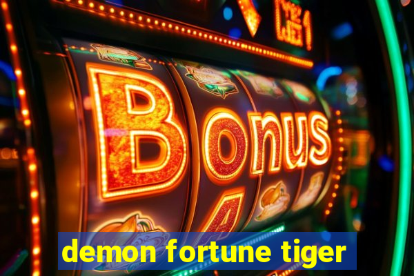 demon fortune tiger