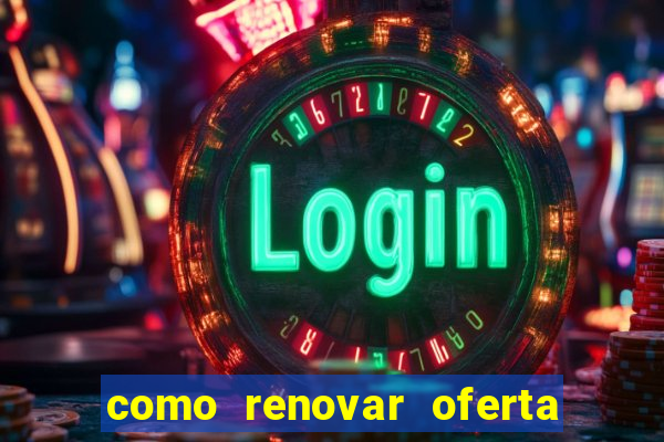 como renovar oferta tim beta