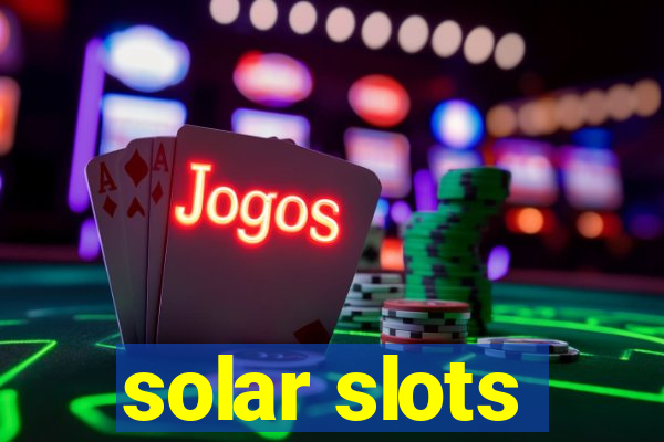 solar slots