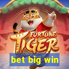 bet big win