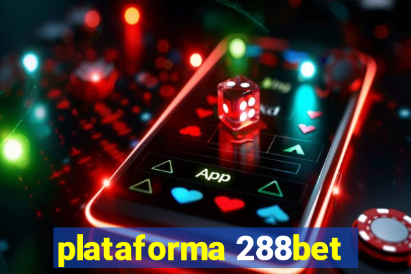 plataforma 288bet