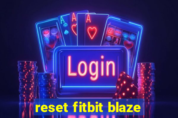 reset fitbit blaze