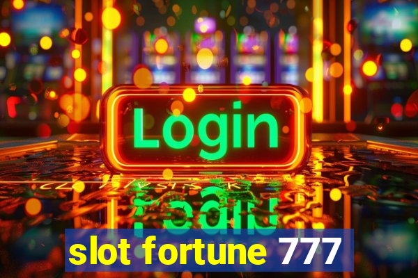 slot fortune 777