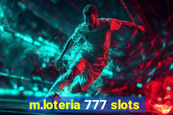 m.loteria 777 slots