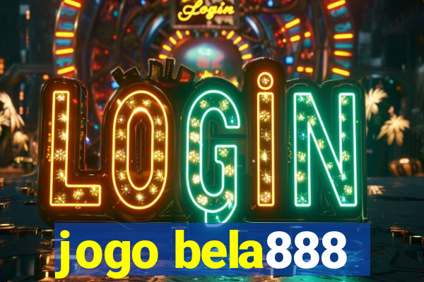 jogo bela888