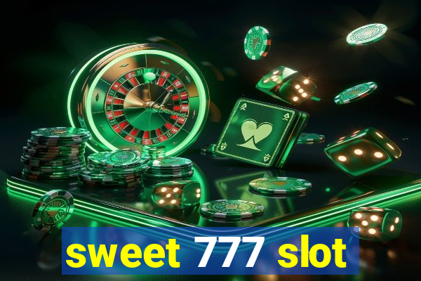 sweet 777 slot