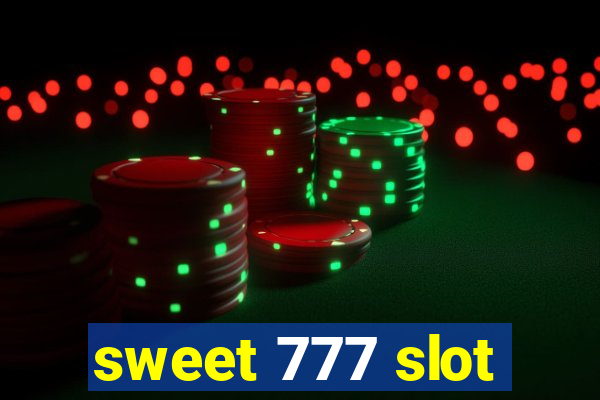 sweet 777 slot