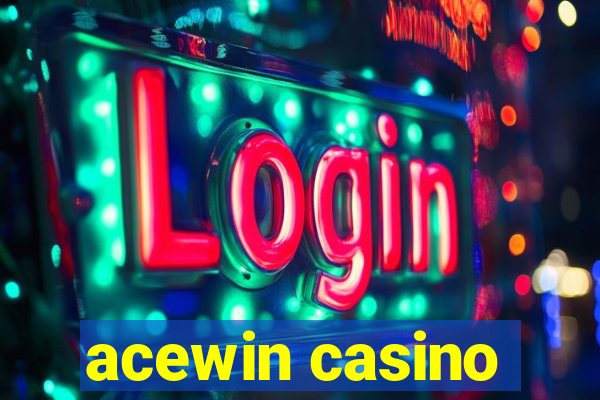 acewin casino