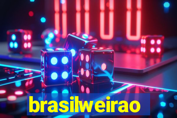 brasilweirao