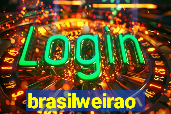 brasilweirao