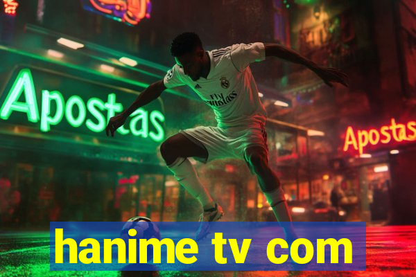 hanime tv com