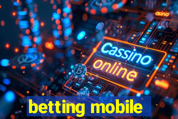 betting mobile