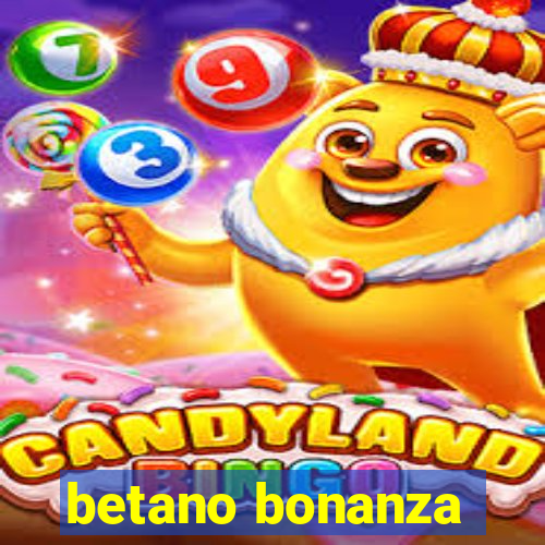 betano bonanza